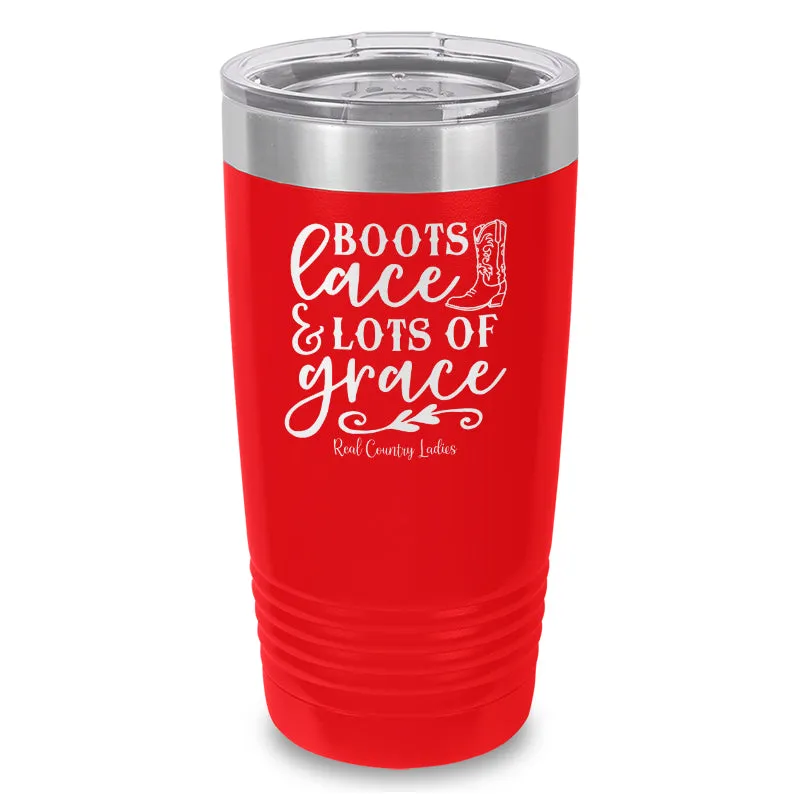 Boots Lace And Lots Of Grace Laser Etched Tumbler