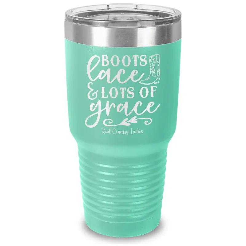 Boots Lace And Lots Of Grace Laser Etched Tumbler