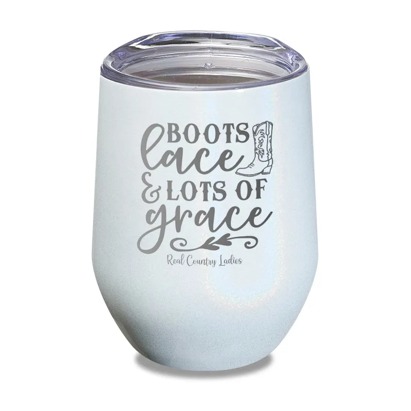 Boots Lace And Lots Of Grace Laser Etched Tumbler