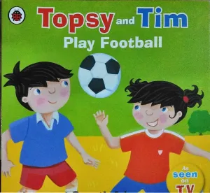 Topsy And Tim - Play Football